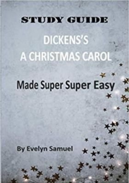 Dickens' A Christmas Carol Made Super Super Easy, Paperback / softback Book