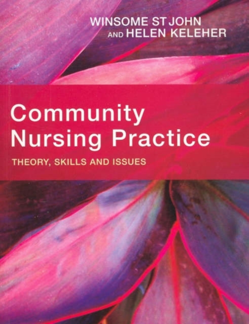 Community Nursing Practice : Theory, skills and issues, Paperback / softback Book