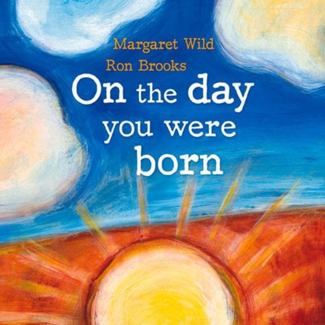 On the Day You Were Born, Hardback Book