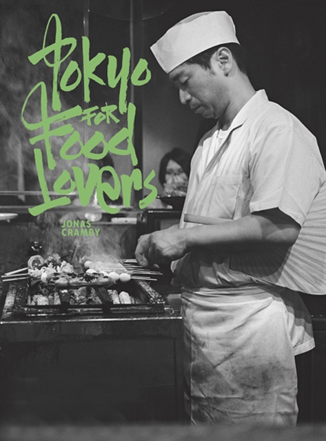 Tokyo for Food Lovers, Paperback / softback Book