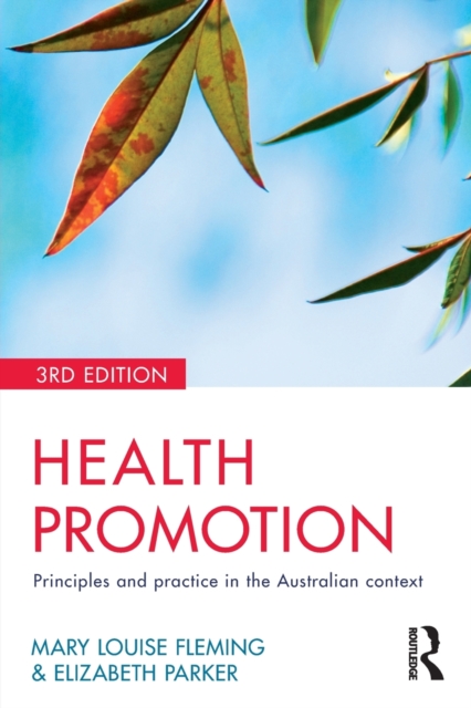 Health Promotion : Principles and practice in the Australian context, Paperback / softback Book