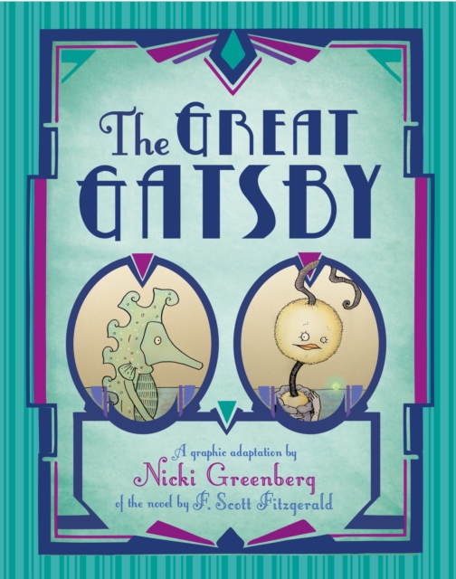 The Great Gatsby : A graphic adaptation based on the novel by F. Scott Fitzgerald, Paperback / softback Book