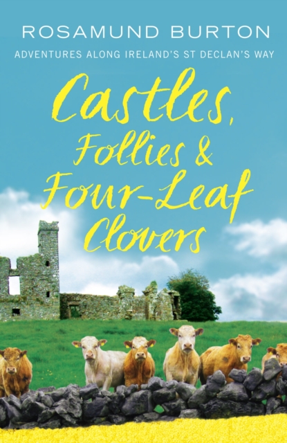 Castles, Follies and Four-Leaf Clovers, Paperback / softback Book