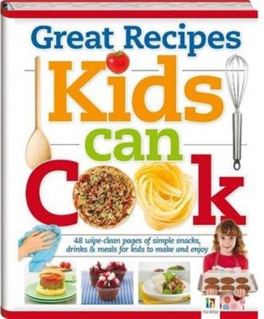 Great Recipes Kids Can Cook, Hardback Book