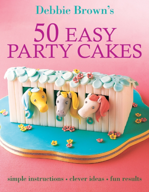 50 Easy Party Cakes, Paperback / softback Book