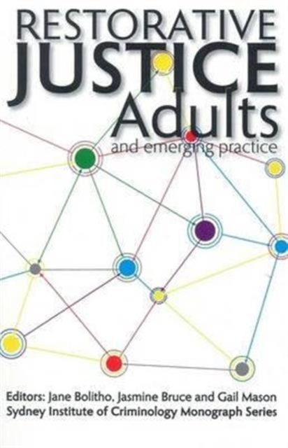 Restorative Justice : Adults and Emerging Practice, Hardback Book