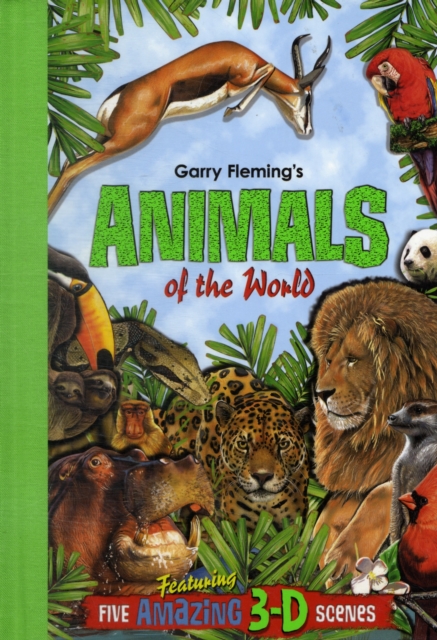 Garry Fleming's 3D Books : Animals of the World, Paperback Book