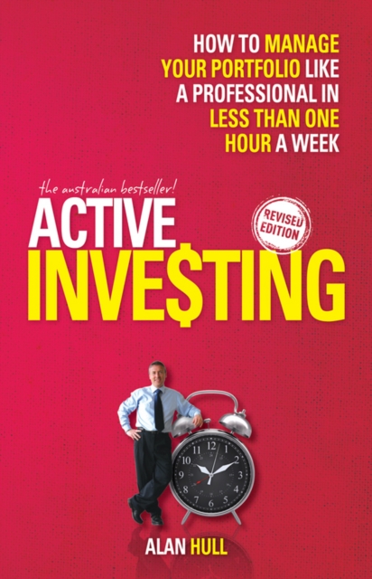 Active Investing : How to Manage Your Portfolio Like a Professional in Less than One Hour a Week, Paperback / softback Book