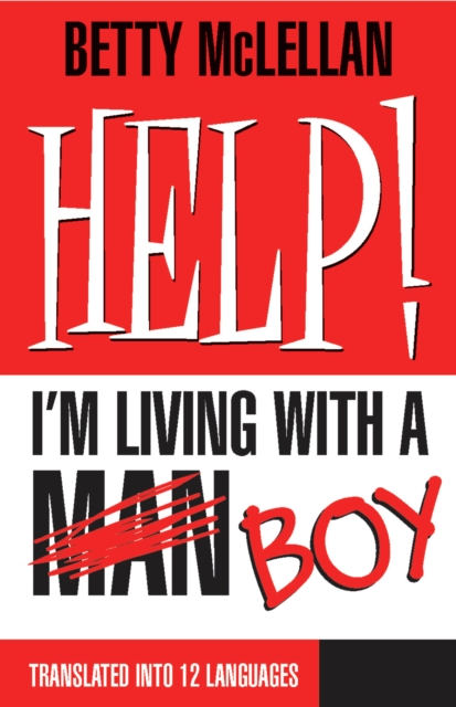 HELP! I'm Living with a (Man) Boy, EPUB eBook