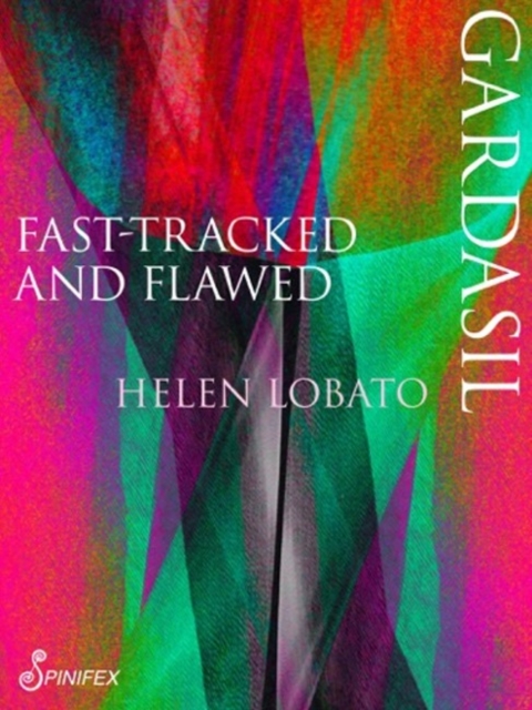 Gardasil : Fast Tracked & Flawed, Paperback / softback Book