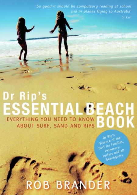 Dr Rip's Essential Beach Book : everything you need to know about surf, sand and rips, Paperback / softback Book