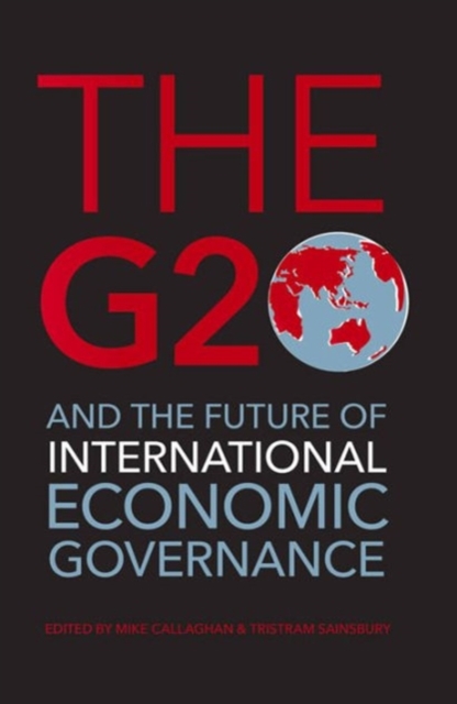 The G20 and the Future of International Economic Governance, Paperback / softback Book