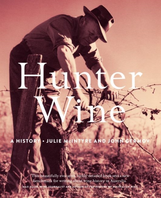 Hunter Wine : A History, Hardback Book