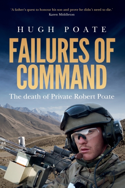 Failures of Command : The death of Private Robert Poate, Paperback / softback Book