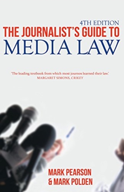 The Journalist's Guide to Media Law, Paperback / softback Book