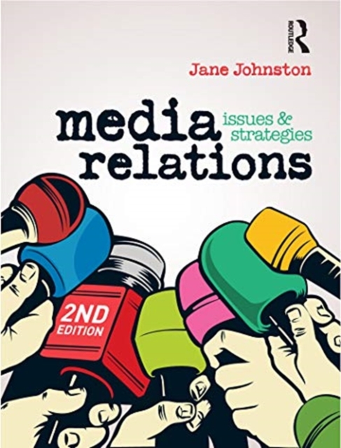 Media Relations : Issues and strategies, Paperback / softback Book