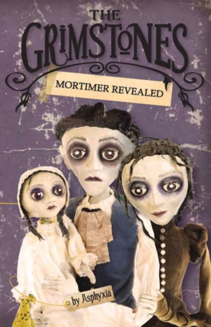 Mortimer Revealed: The Grimstones 2, Paperback / softback Book