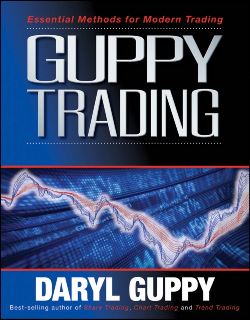 Guppy Trading : Essential Methods for Modern Trading, PDF eBook