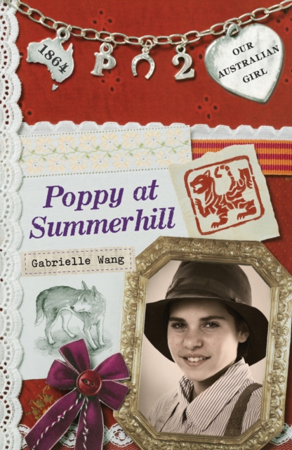 Our Australian Girl: Poppy at Summerhill (Book 2) : Poppy at Summerhill (Book 2), EPUB eBook