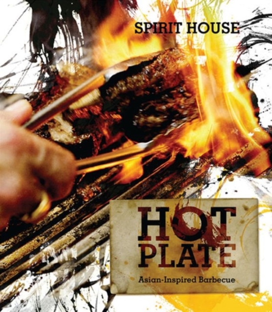 Hot Plate : Asian-inspired Barbecue, Hardback Book