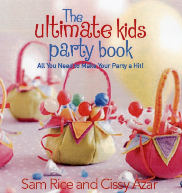 Ultimate Party Book for Kids, Paperback / softback Book