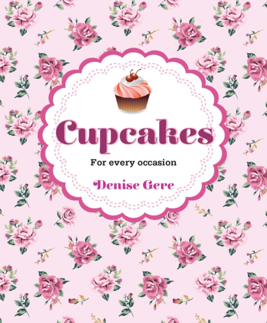 Cupcakes for Every Occasion, Hardback Book