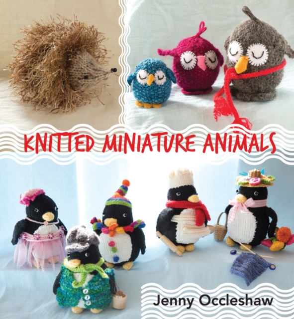 Knitted Miniature Animals, Hardback Book