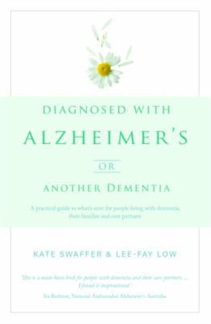 Diagnosed with Alzheimers or Other Dementia: Whats Next? : A practical guide to what's next for people living with dementia, Paperback / softback Book