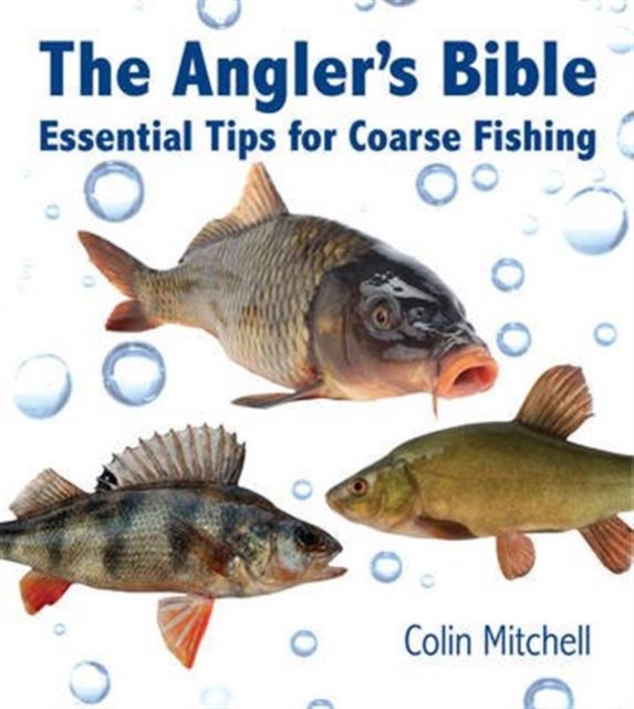 The Angler's Bible, Hardback Book