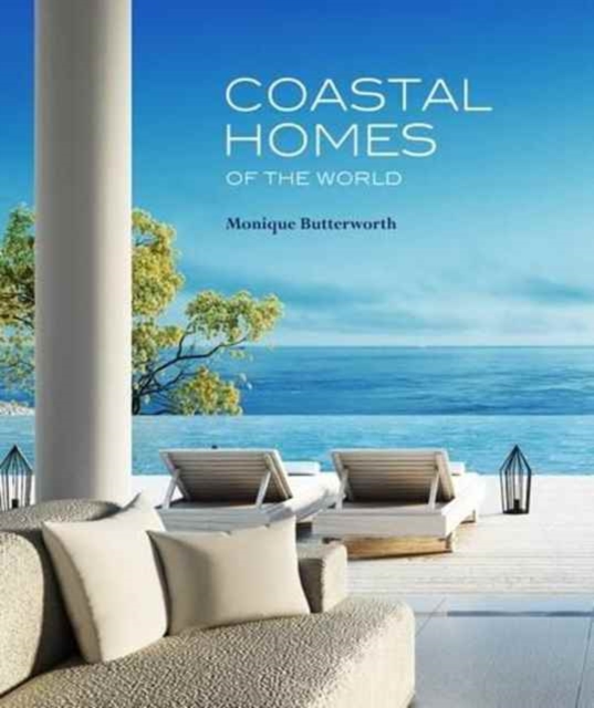 Coastal Homes of the World, Hardback Book
