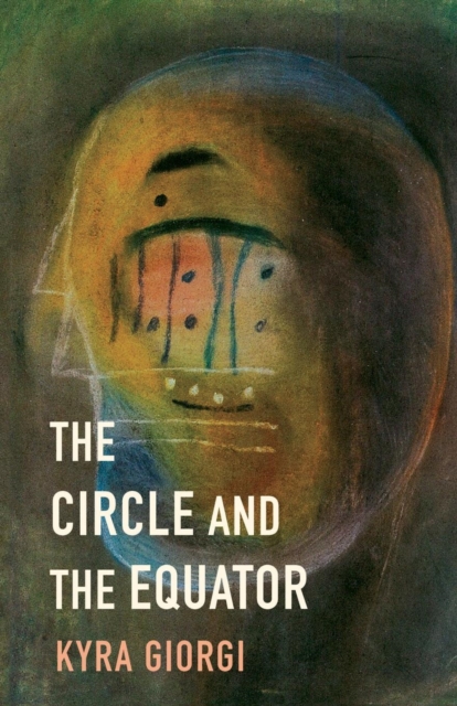 The Circle and The Equator, Paperback / softback Book
