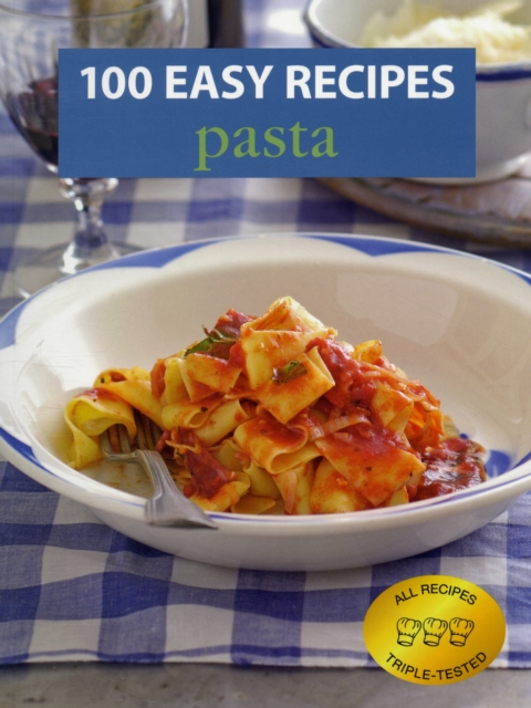 100 Easy Recipes: Pasta, Paperback / softback Book