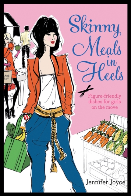 Skinny Meals in Heels, Paperback / softback Book