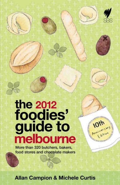 The Foodies' Guide to Melbourne, Paperback Book