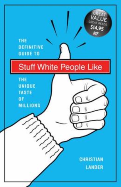 Stuff White People Like, Paperback Book