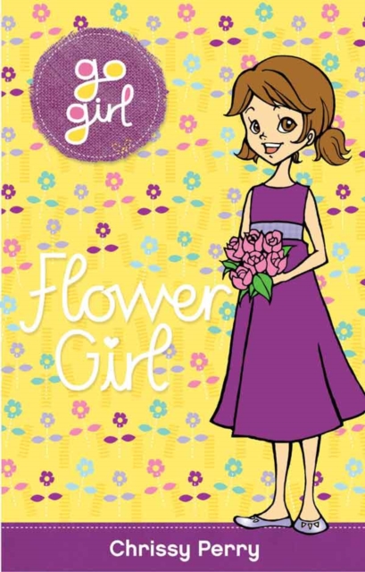 Go Girl! #30 Flower Girl, EPUB eBook