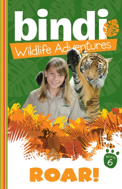 Bindi Wildlife Adventures 6: Roar!, EPUB eBook
