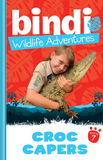 Bindi Wildlife Adventures 7: Croc Capers, EPUB eBook