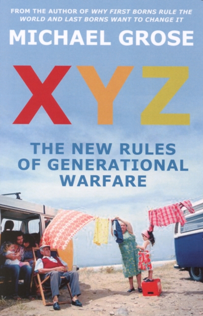 XYZ : The New Rules of Generational Warfare, EPUB eBook