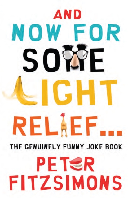 And Now For Some Light Relief...The Genuinely Funny Joke Book, EPUB eBook
