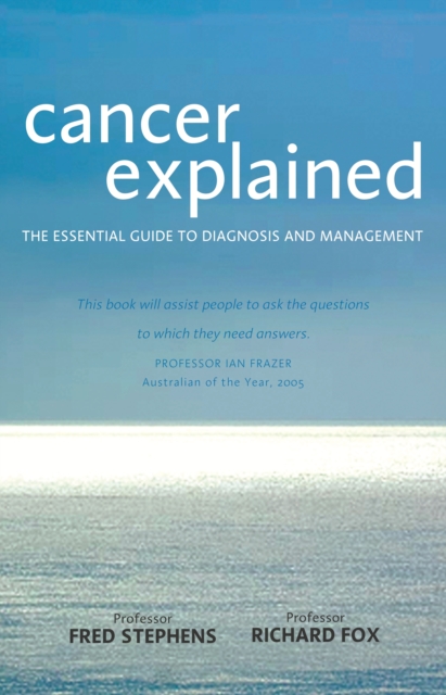 Cancer Explained : The Essential Guide to Diagnosis and Management, EPUB eBook