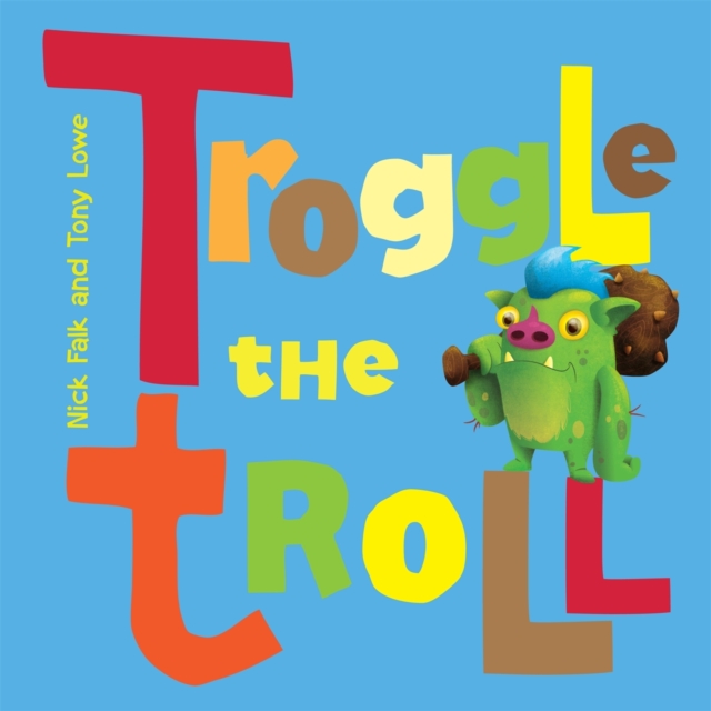 Troggle the Troll, Paperback Book