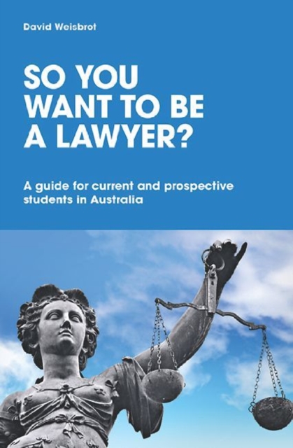 So You Want to be a Lawyer?, Paperback / softback Book
