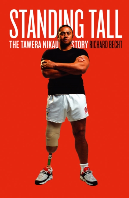 Standing Tall : The Tawera Nikau Story, EPUB eBook