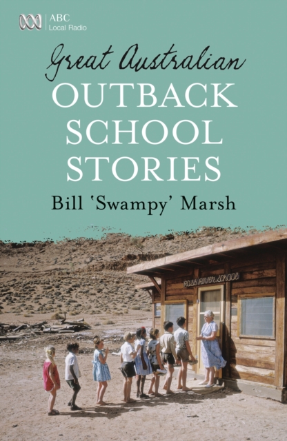 Great Australian Outback School Stories, EPUB eBook