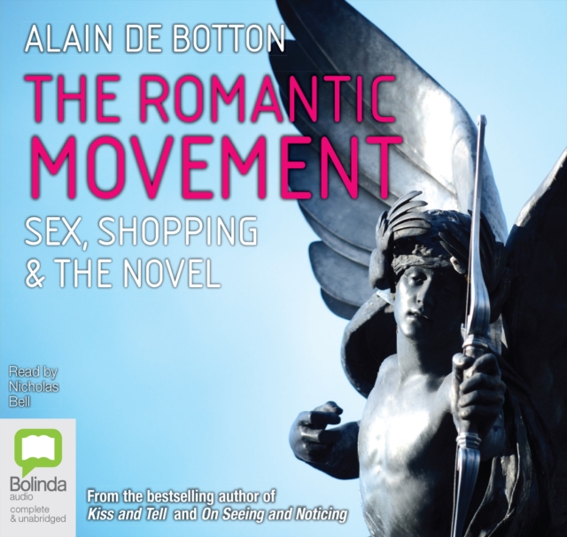 The Romantic Movement : Sex, Shoppping, and the Novel, CD-Audio Book