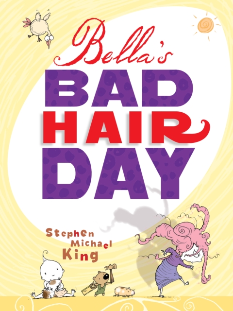 Bella'S Bad Hair Day, Hardback Book