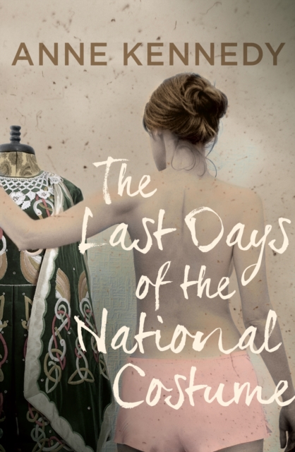 The Last Days of the National Costume, Paperback / softback Book