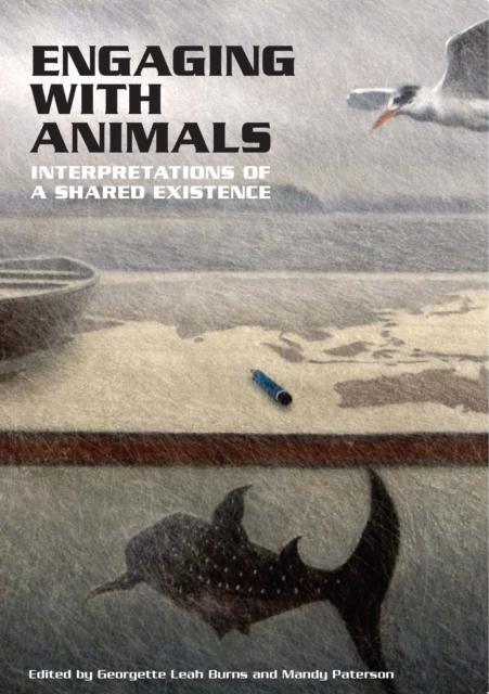 Engaging with Animals : Interpretations of a Shared Existence, Paperback / softback Book