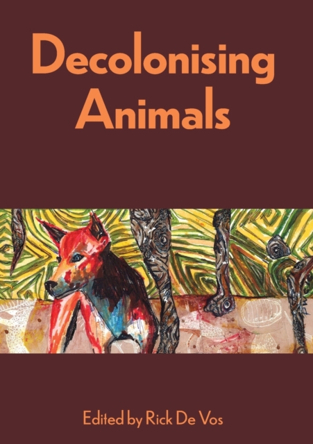 Decolonising Animals, Paperback / softback Book